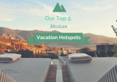 Mexican Vacation Spots