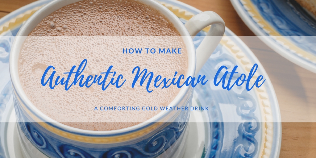 How-to-Make-Authentic-Mexican-Atole-a-Comforting-Cold-Weather-Drink-1